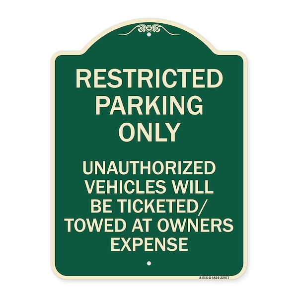 Restricted Parking Only Unauthorized Vehicles Will Be Ticketed Towed at Owners Expense, G-1824-22977